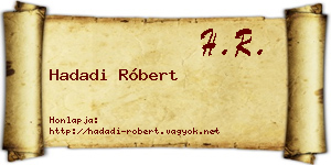 Hadadi Róbert névjegykártya